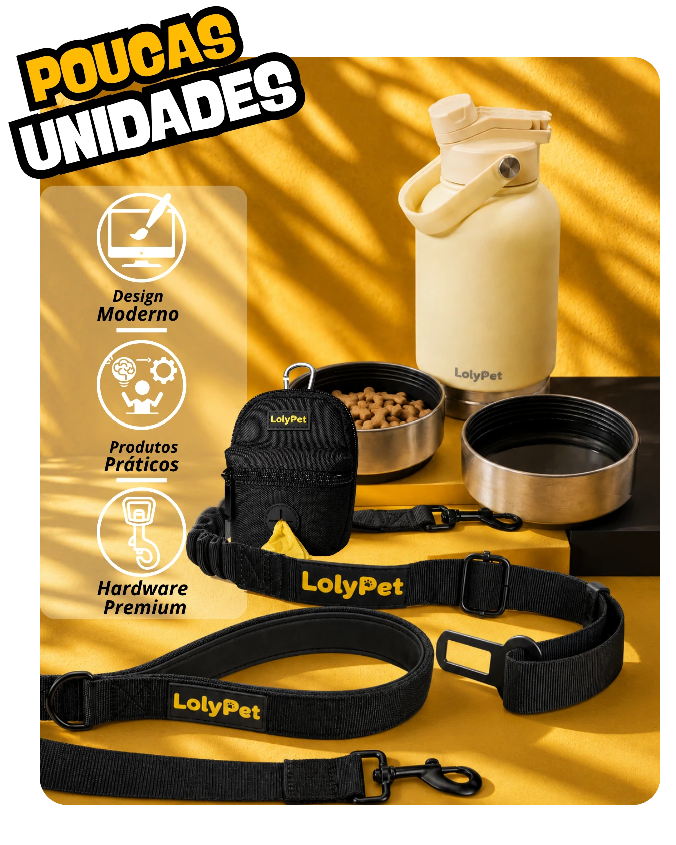 Pack Produtos LolyPet - Poucas Unidades